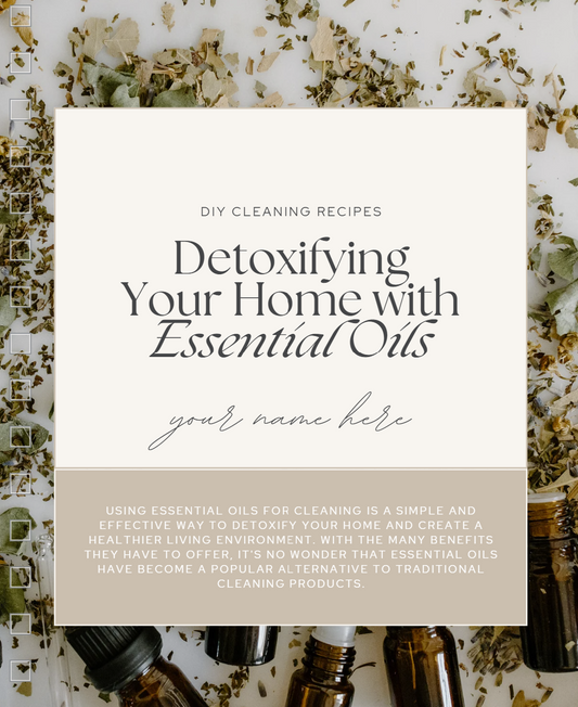 "Detoxifying your home with essential oils", e-book 13 pages